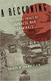 Sharon W. Chamberlai - A Reckoning : Philippine Trials of Japanese War