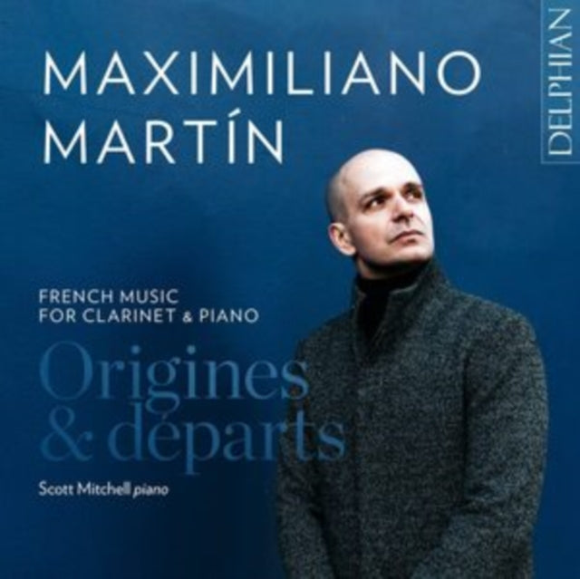 MAXIMILIANO MARTIN / - ORIGINES & DEPARTS FRENCH MUS - CD