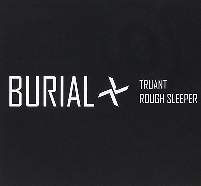 BURIAL - TRUANT/ ROUGH SLEEPER - Vinyl Record VL