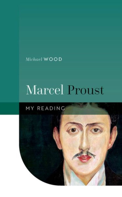 Michael Wood - Marcel Proust - Hardback