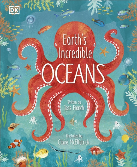 Jess French - Earth's Incredible Oceans - Hardback