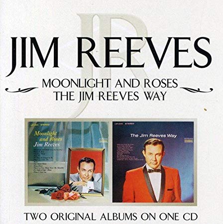 Jim Reeves - Moonlight And Roses / The Way - CD