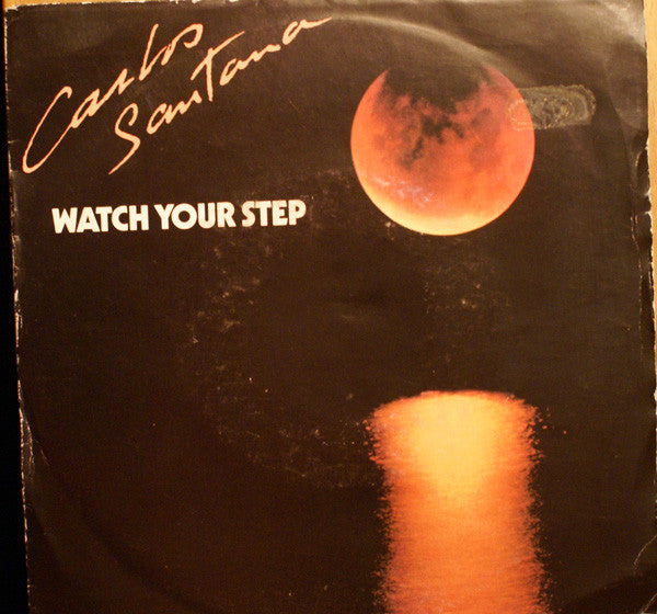 Carlos Santana - Watch Your Step - Used Vinyl Record 7"