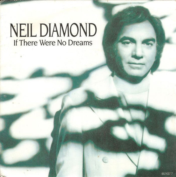 Neil Diamond - If There Were No Dreams - Used Vinyl Record 7"