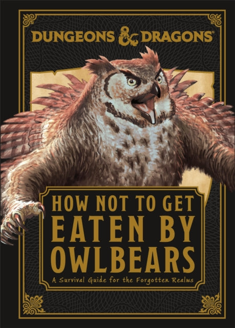 Anne Toole - Dungeons & Dragons How Not To Get Eaten by Owlbears - Har