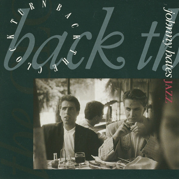 Johnny Hates Jazz - Turn Back The Clock - Used Vinyl Record 7"