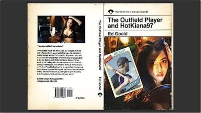 Ed Goold - Outfield Player and HotKiana97 - Paperback