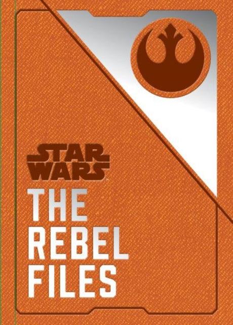 Daniel Wallace - Star Wars - The Rebel Files - Hardback