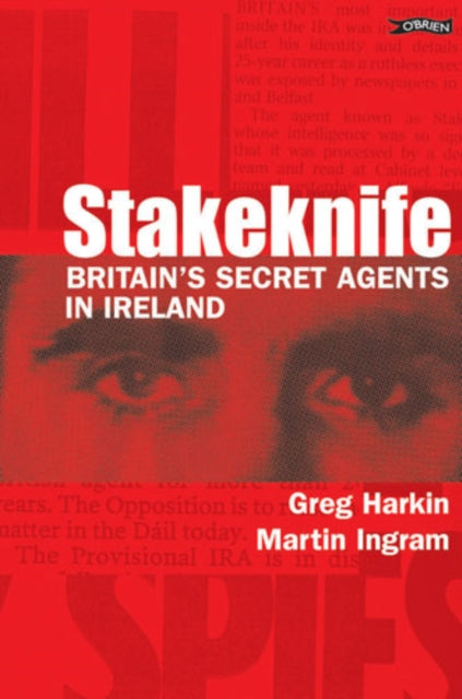 Ian Hurst - Stakeknife : Britain's Secret Agents in Ireland - Pape