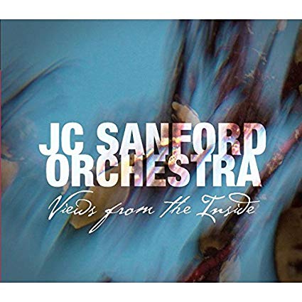 JC Sanford Orchestra - Views From The Inside - CD
