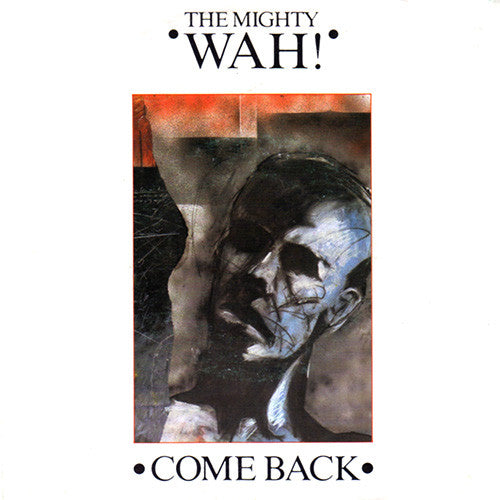 Wah! - Come Back - Used Vinyl Record 7"