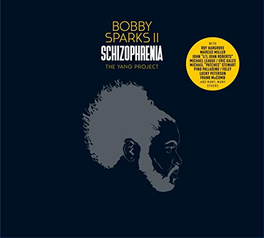 Bobby Sparks - Schizophrenia: The Yang Project - Vinyl Record
