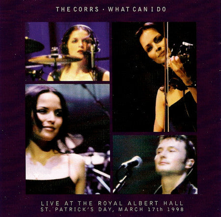 Corrs - What Can I Do (Live At The Albert Hall) - Used CD