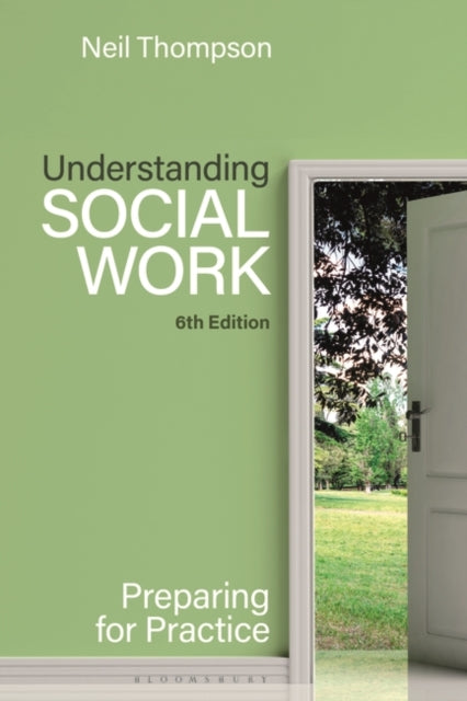 Neil Thompson - Understanding Social Work : Preparing for Practice - P