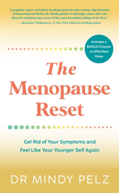 Dr.Mindy Pelz - Menopause Reset : Get Rid of Your Symptoms and Feel Li