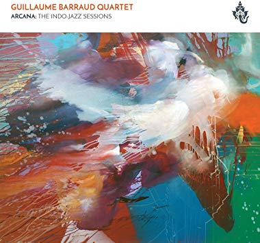 Guillaume Barraud Qu - Arcana : The Indo-Jazz Sessions - CD