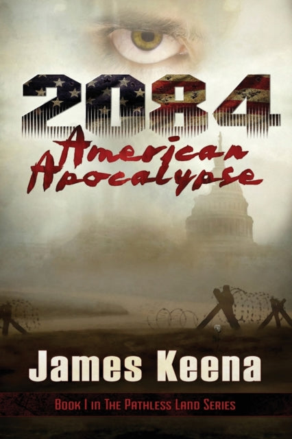 Keena - 2084 American Apocalypse - New paperback or softback