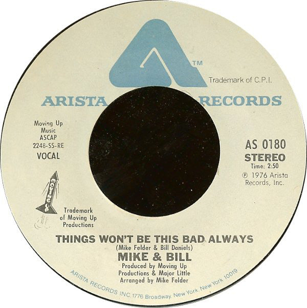 Mike & Bill - Things Won't Be This Bad Always - Used Vinyl Record 7"