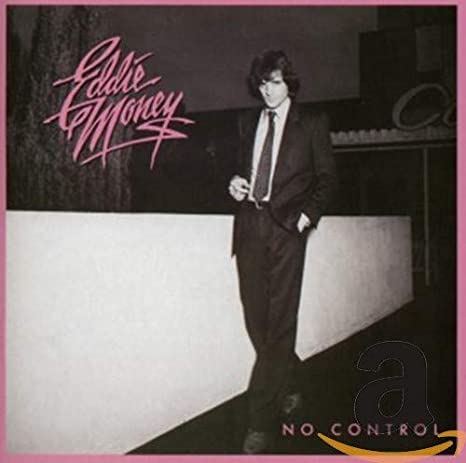 EDDIE MONEY - NO CONTROL - CD