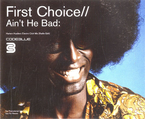 First Choice - Ain't He Bad: Harlem Hustlers Electro Club Mix