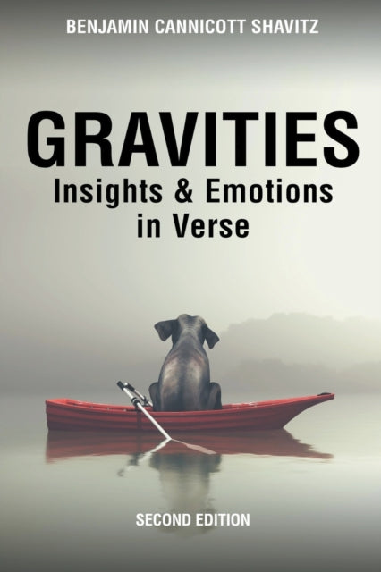 Shavitz - Gravities Insights and Emotions in Verse, Second Edition -