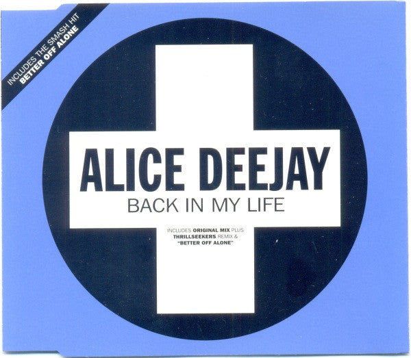Alice Deejay - Back In My Life - Used CD