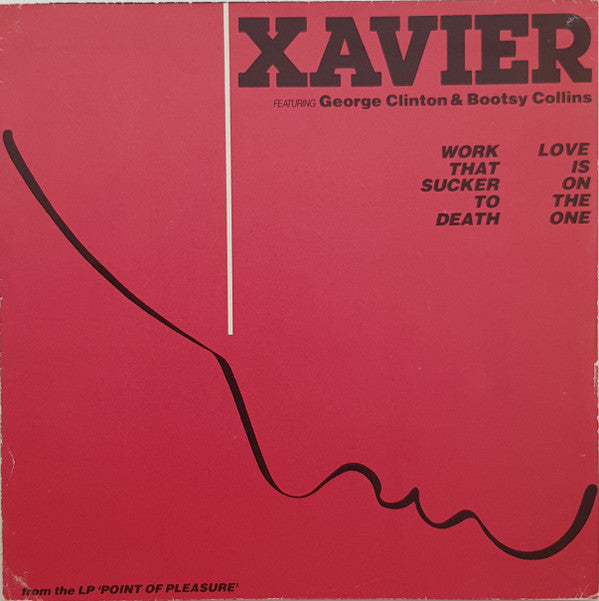 Xavier - Work That Sucker To Death / Love Is On The One - Used Vinyl