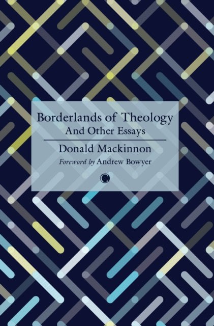D.M. Mackinnon - Borderlands of Theology : And Other Essays - New Pape