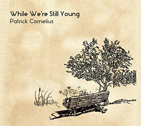 Patrick Cornelius - While We're Still Young - CD