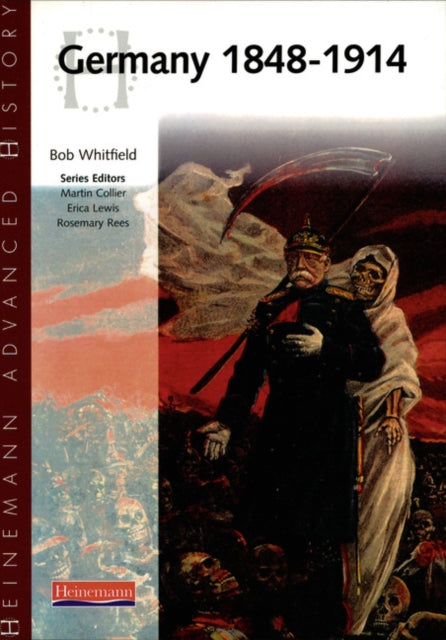 Bob Whitfield - Heinemann Advanced History: Germany 1848-1914 - Paperb
