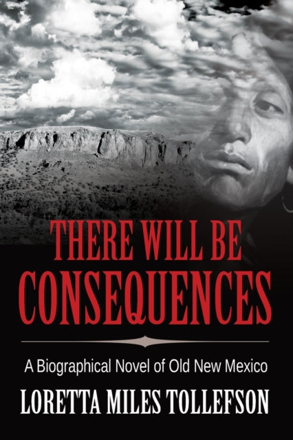 ollefson - re Will Be Consequences A Biographical Novel of Old New Me