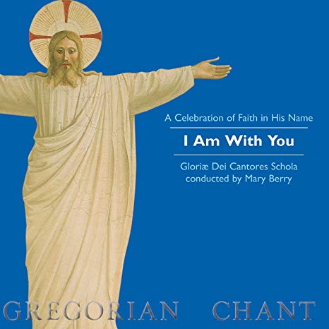 Gloriae Dei Cantores - I Am With You (A Celebration Of Faith In His Name