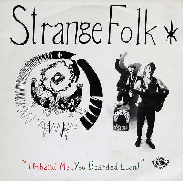 Strange Folk - Unhand Me, You Bearded Loon! - Used Vinyl Record