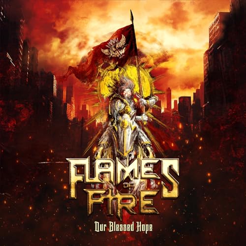 FLAMES OF FIRE - OUR BLESSED HOPE - CD
