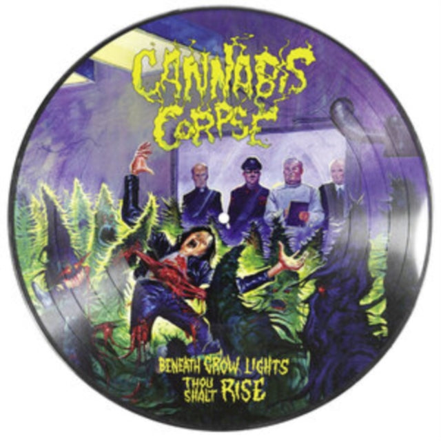 CANNABIS CORPSE - BENEATH GROW LIGHTS THOU SHALT RISE (RE-ISSUE) (PICT