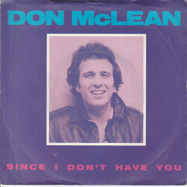 Don McLean - Since I Don't Have You - Used Vinyl Record 7"