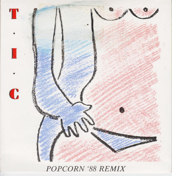 T.I.C. - Popcorn '88 Remix - Used Vinyl Record 7"