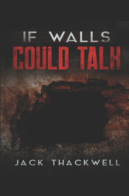ackwell - If Walls Could Talk - New paperback or softback