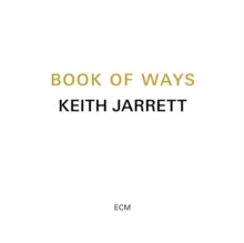 KEITH JARRETT - BOOK OF WAYS - CD