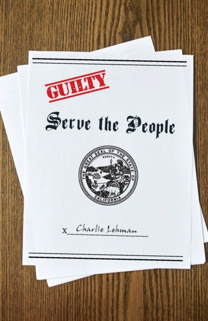 Lehman - Serve the People - New paperback or softback