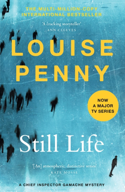 Louise Penny - Still Life (Chief Inspector Gamache Novel Book 1) - N