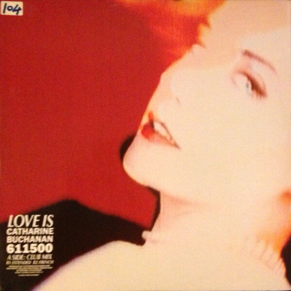 Catharine Buchanan - Love Is - Used Vinyl Record 12"