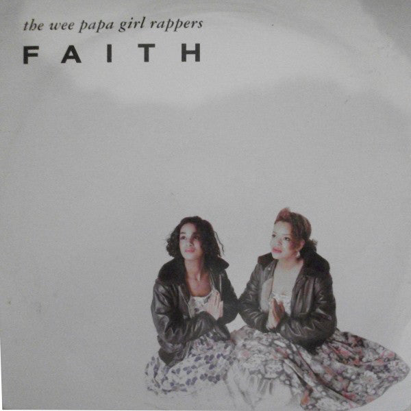 Wee Papa Girl Rapper - Faith - Used Vinyl Record 12"