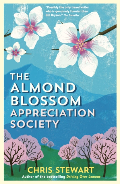 Chris Stewart - Almond Blossom Appreciation Society - Paperback