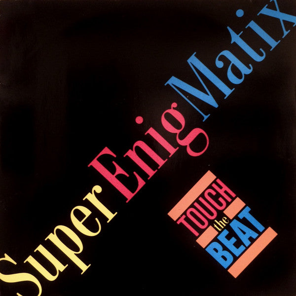 Super-E-Nig-Matix - Touch The Beat - Used Vinyl Record 7"
