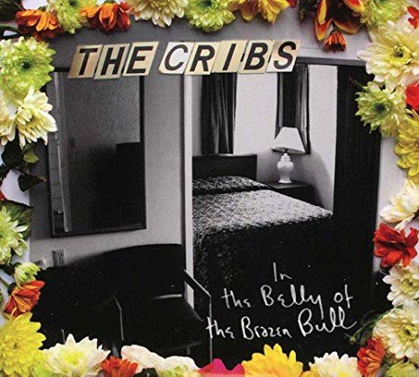 Cribs - In The Belly Of The Brazen Bull - Used CD
