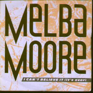 Melba Moore - I Can't Believe It (It's Over) - Used Vinyl Record 12"