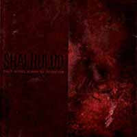 SHAI HULUD - THAT WITHIN BLOOD ILL TEMPERED - Vinyl Record