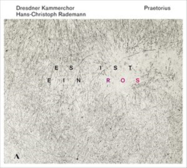 DRESDNER KAMMERCHOR - Michael Praetorius: Es Ist Ein Ros - Music For Adv