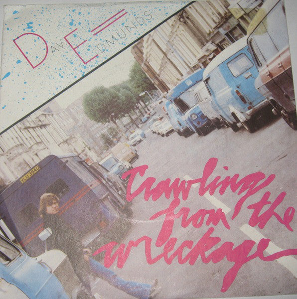 Dave Edmunds - Crawling From The Wreckage - Used Vinyl Record 7"